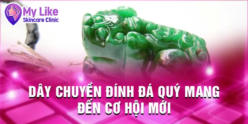 Nằm Mơ Thấy Dây Chuyền: Bí Ẩn Tương Lai Và Vận May 3 Dây chuyền đính đá quý mang đến cơ hội mới