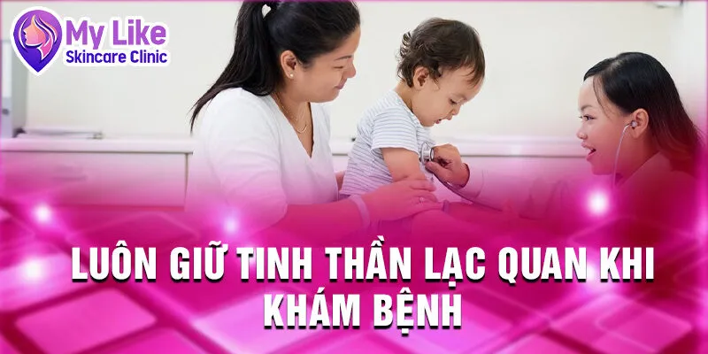 Nằm Mơ Thấy Đi Khám Bệnh: Khám Phá Ý Nghĩa Bí Ẩn 4 Luôn giữ tinh thần lạc quan khi khám bệnh